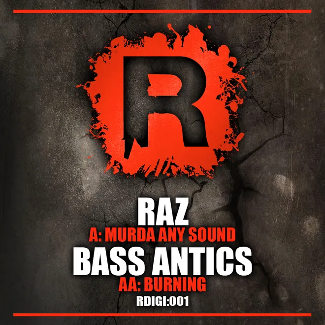 RDIGI:001 Raz / Bass Antics — Murda Any Sound / Burning
